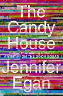 The Candy House di Jennifer Egan edito da Scribner