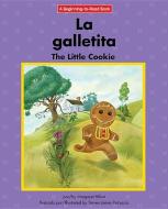 La Galletita/The Little Cookie di Margaret Hillert edito da NORWOOD HOUSE PR
