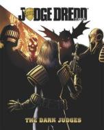 Judge Dredd The Dark Judges di Alan Grant, John Wagner edito da Idea & Design Works