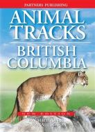 Animal Tracks of British Columbia di Ian Sheldon, Tamara Hartson edito da Lone Pine Publishing,Canada