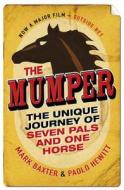 The Mumper di Mark Baxter, Paolo Hewitt edito da Orion Publishing Co