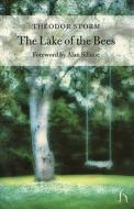 The Lake of the Bees di Theodor Storm edito da Hesperus Press Ltd