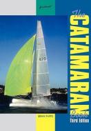 The Catamaran Book di Brian Phipps edito da Fernhurst Books Limited