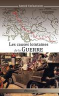 Les causes lointaines de la guerre di André Chéradame edito da Omnia Veritas Ltd