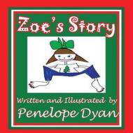 Zoe's Story di Penelope Dyan edito da Bellissima Publishing LLC