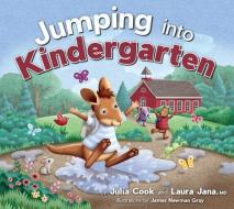 Jumping Into Kindergarten di Julia Cook edito da NATL CTR FOR YOUTH ISSUES