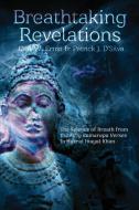 Breathtaking Revelations di Carl Ernst, Patrick D'Silva edito da Omega Publications