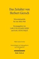 Das Zeitalter Von Herbert Giersch: Wirtschaftspolitik Fur Eine Offene Welt di Herbert Giersch edito da Mohr Siebeck