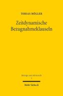 Zeitdynamische Bezugnahmeklauseln di Tobias Möller edito da Mohr Siebeck GmbH & Co. K