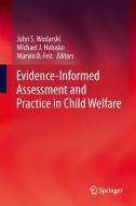 Evidence-Informed Assessment and Practice in Child Welfare edito da Springer-Verlag GmbH