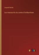 Les manuscrits du comte d'Ashburnham di Léopold Delisle edito da Outlook Verlag