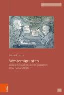 Westemigranten di Mario Keßler edito da Böhlau-Verlag GmbH