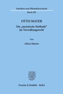 Otto Mayer. di Alfons Hueber edito da Duncker & Humblot