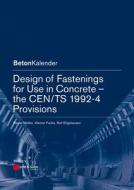 Design Of Fastenings For Use In Concrete di Rainer Mallee, Rolf Eligehausen edito da Wilhelm Ernst & Sohn Verlag Fur Architektur Und Technische W