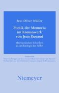Poetik der Memoria im Romanwerk von Jean Rouaud di Jens Oliver Müller edito da De Gruyter