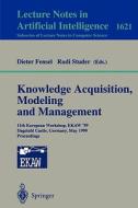 Knowledge Acquisition, Modeling and Management di D. Fensel edito da Springer Berlin Heidelberg