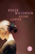 Kleine Lichter di Roger Willemsen edito da FISCHER Taschenbuch