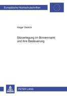 Sitzverlegung im Binnenmarkt und ihre Besteuerung di Holger Dietrich edito da Lang, Peter GmbH