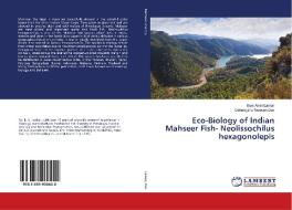 Eco-Biology of Indian Mahseer Fish- Neolissochilus hexagonolepis di Boni Amin Laskar, Debangshu Narayan Das edito da LAP Lambert Academic Publishing