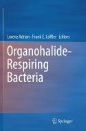 Organohalide-Respiring Bacteria edito da Springer Berlin Heidelberg