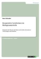 Kooperative Lernformen im Biologieunterricht di Nora Schrader edito da GRIN Verlag
