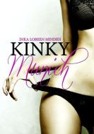 Kinky Munich di Inka Loreen Minden, Mona Hanke edito da Books on Demand