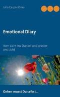 Emotional Diary di Julia Caspar-Gries edito da Books On Demand