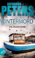Wintermord di Katharina Peters edito da Aufbau Taschenbuch Verlag