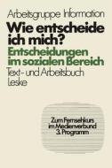 Wie entscheide ich mich? di Jürgen Froitzheim edito da VS Verlag für Sozialwissenschaften