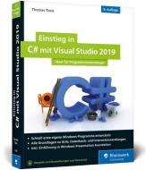 Einstieg in C# mit Visual Studio 2019 di Thomas Theis edito da Rheinwerk Verlag GmbH