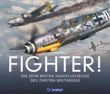Fighter! di Jim Laurier edito da GeraMond Verlag