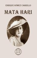 Mata Hari di Enrique Gómez Carrillo edito da Scheuer, Bettina
