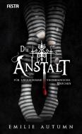 Die Anstalt für ungehorsame viktorianische Mädchen di Emilie Autumn edito da Festa Verlag