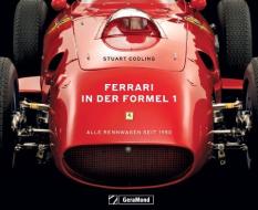 Ferrari in der Formel 1 di Stuart Codling edito da GeraMond Verlag