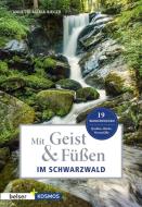 Mit Geist & Füßen im Schwarzwald di Annette Maria Rieger edito da Belser Reise