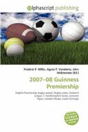 2007-08 Guinness Premiership edito da Betascript Publishing