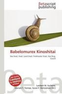Babelomurex Kinoshitai edito da Betascript Publishing