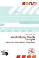 Webb Glacier (south Georgia) edito da Duc