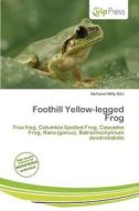 Foothill Yellow-legged Frog edito da Culp Press