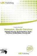 Hampton, South Carolina edito da Loc Publishing