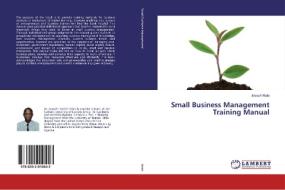 Small Business Management Training Manual di Joseph Ntale edito da LAP LAMBERT Academic Publishing