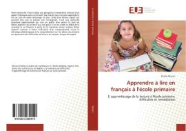 Apprendre à lire en français à l'école primaire di Chafia Mazari edito da Éditions universitaires européennes