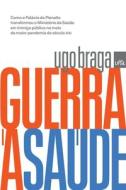 Guerra à saúde di Ugo Braga edito da LIGHTNING SOURCE INC