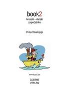 book2 hrvatski - danski za pocetnike di Johannes Schumann edito da Books on Demand