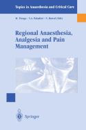 Regional Anaesthesia Analgesia and Pain Management di M. Tiengo, V. a. Paladini, N. Rawal edito da Springer Milan