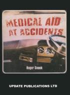 Medical Aid at Accidents di R. Snook edito da Springer Netherlands