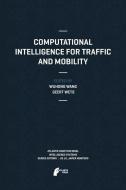 Computational Intelligence for Traffic and Mobility edito da Atlantis Press