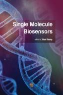 Single-Molecule Tools For Bioanalysis edito da Pan Stanford Publishing Pte Ltd
