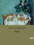 Emil di Artur Landsberger edito da Culturea