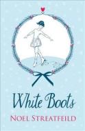 White Boots di Noel Streatfeild edito da HarperCollins Publishers